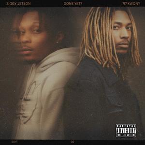 Done Yet (feat. 7i7 Kwony) (Explicit)
