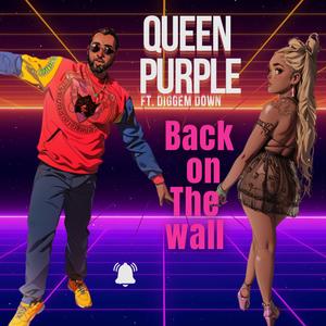 Back on the wall (feat. Dj Diggem 305|Explicit)