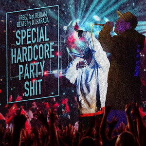 SPECIAL HARDCORE PARTY **** (Explicit)