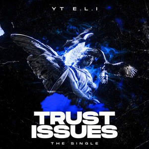 Trust Issues (Explicit)