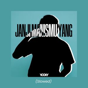 Janji Manismu Yang (Slowed)