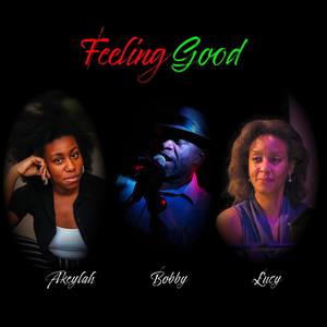 Feeling Good (feat. Akeylah Simone & Lucy Kilpatrick)