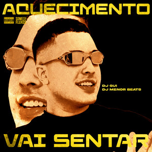 Aquecimento Vai Sentar (Explicit)
