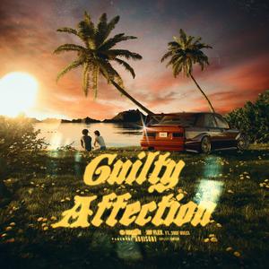 Guilty Affection (feat. Surf Wreck)