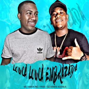 DJ Vitinho Acerola - Louca Louca Embrazada (Explicit)