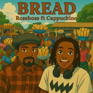 Bread (feat. Cappuchino)