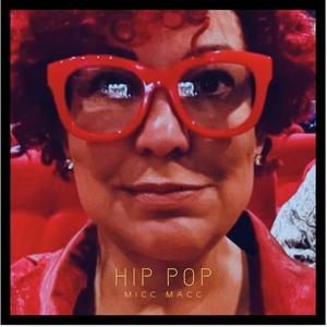 TrustUs: Micc Macc: Hip Pop (Explicit)