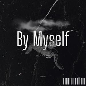 By Myself, Pt. 2 (Explicit)