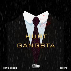Hurt Gangsta (feat. Nilez) (Explicit)