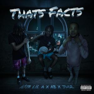 That's Facts (feat. 10ta lil a) (Explicit)