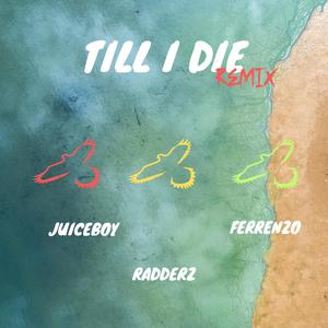 Till I Die (Remix)