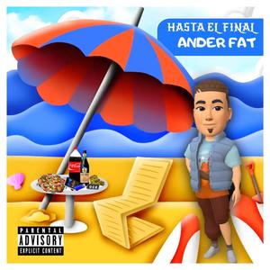 Hasta El Final (Explicit)