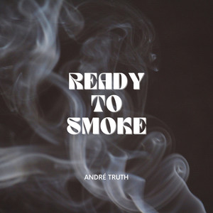 Ready To Smoke (Explicit)