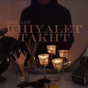KHIYALET TAKHT (Explicit)