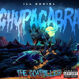 Chupacabra, The Goatkiller (Explicit)