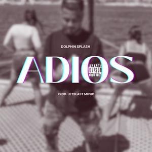 Adios (Explicit)