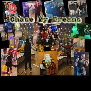 Chase My Dreams (feat. TKDM) [Explicit]