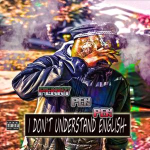 I Don't UnderStand English (Explicit)