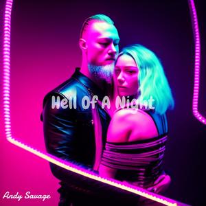Hell Of A Night (Explicit)