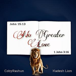 No Greater Love (feat. Kadesh Lion)