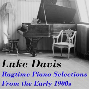 Ragtime Piano Selections From the Early 1900s