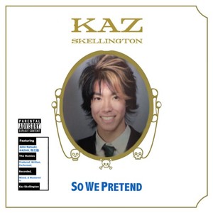 So We Pretend (Explicit)