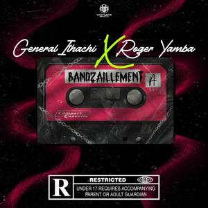 Bandzaillement (feat. Roger Yamba) [Explicit]