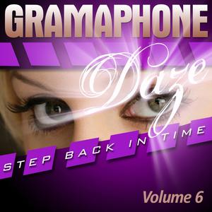 Gramophone Daze, Vol. 6