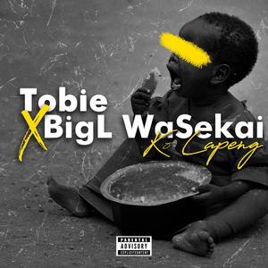 Ko Lapeng (feat. Tobiebw & Big L Wasekai) [Explicit]