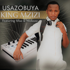 Usazobuya (feat. Sfiso & Ntokozo)