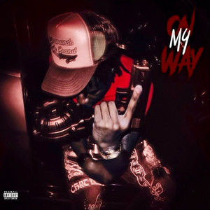 ON MY WAY (Explicit)