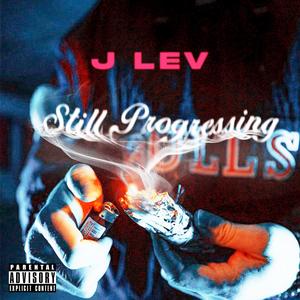 Still Progressing (Explicit)