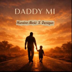 Daddy Mi (feat. Desegun)