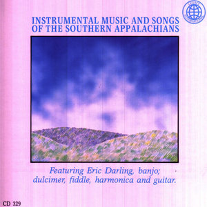 Instrumental Music and Songs of the Southern Appalachians