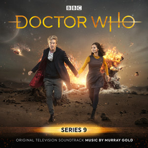 Doctor Who - Series 9 (Original Television Soundtrack) (神秘博士 第九季 电视剧原声带)