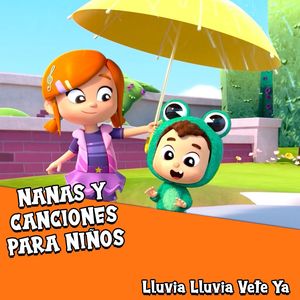 Lluvia Lluvia Vete Ya - Canciones Infantiles