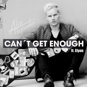 Can't Get Enough(feat. Elyon)