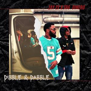 Dibble & Dabble (Explicit)