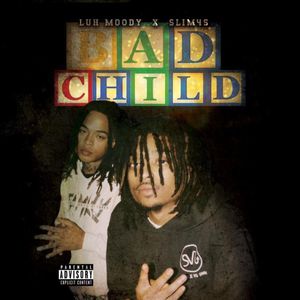 Bad Child (Explicit)