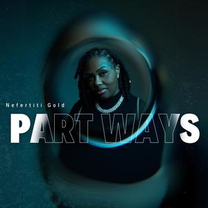 Part Ways (Explicit)