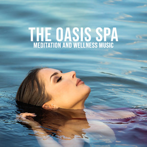 The Oasis Spa – Meditation and Wellness Music, Massage, Relax & Healing, Zen Therapy Center