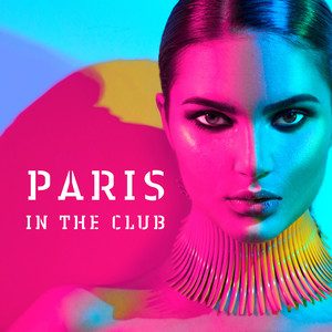 Paris in the Club