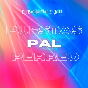 Puestas Pal Perreo (Explicit)