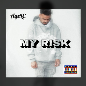 My Risk (Explicit)