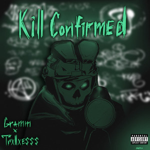 Kill Confirmed (Explicit)