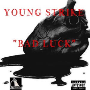 Bad Luck (Explicit)