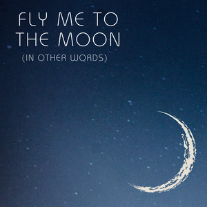 Fly Me To The Moon (In Other Words) (R&B Version)