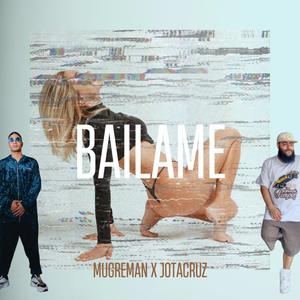 Bailame (feat. MUGREMAN)