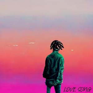 Love Song (Explicit)
