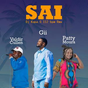 Sai (feat. Patty Moura & Valdir Cullen) (Dj Kapa G Remix 112 bpm)
